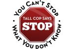 Tall Cop Says Stop